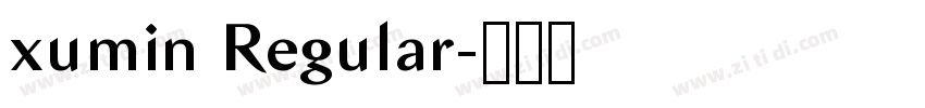 xumin Regular字体转换